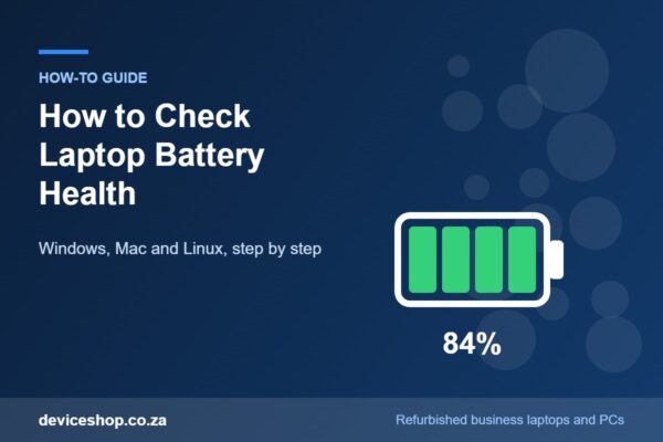 How to check laptop battery health on Windows, Mac and Linux
